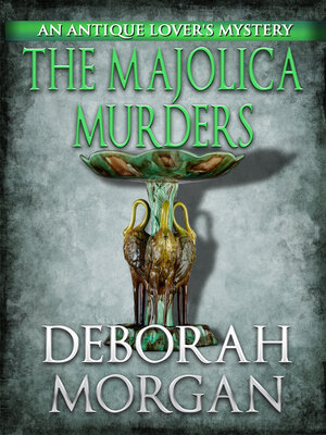 cover image of The Majolica Murders: an Antique Lover's Mystery